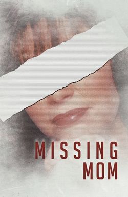 Missing Mom