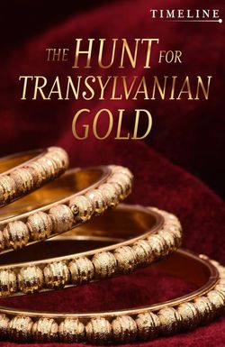 The Hunt for Transylvanian Gold