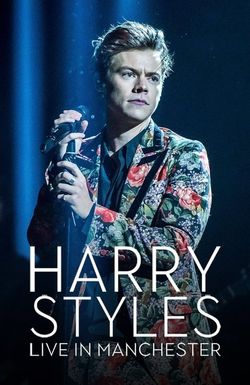 Harry Styles: Live in Manchester