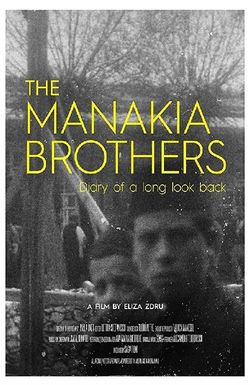 The Manakia Brothers. Diary of a Long Look Back