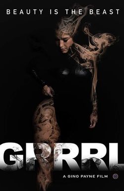 Grrrl: Beauty Is The Beast