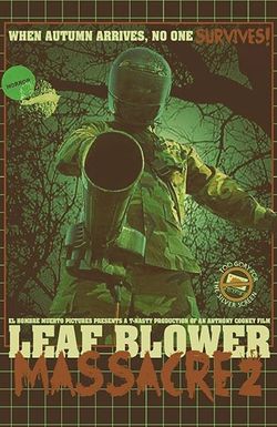 Leaf Blower Massacre 2