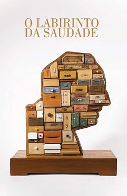 O Labirinto da Saudade