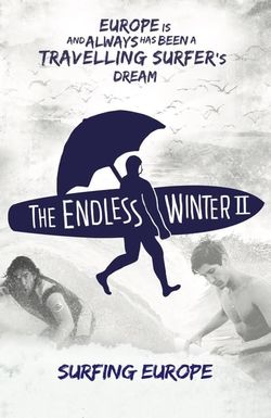 The Endless Winter II: Surfing Europe
