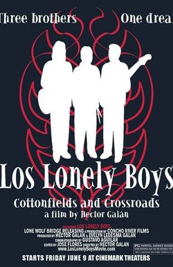 Los Lonely Boys: Cottonfields and Crossroads