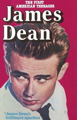 James Dean: The First American Teenager
