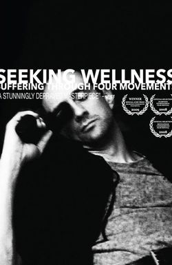 Seeking Wellness: Suffering Through Four Movements