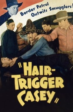 Hair-Trigger Casey
