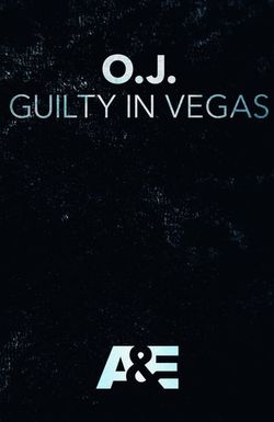 OJ: Guilty in Vegas