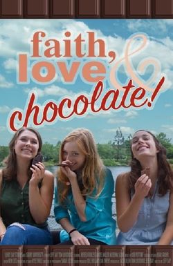 Faith, Love & Chocolate