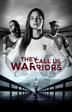 They Call Us Warriors