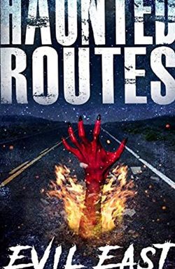 Haunted Routes: Evil East Coast Highway