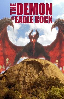 The Demon of Eagle Rock
