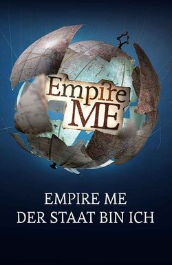 Empire Me - Der Staat bin ich!