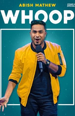 Abish Mathew: Whoop!
