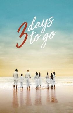 3 Days to Go