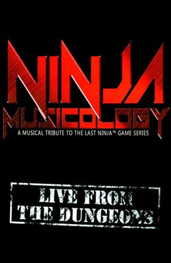 Ninja Musicology: Live from The Dungeons