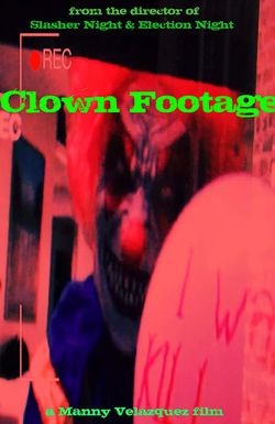 Clown Footage