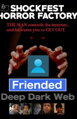 Friended: Deep Dark Web