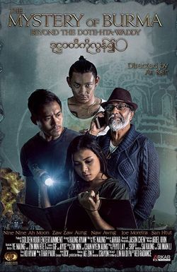 Mystery of Burma: Beyond The Dotehtawady