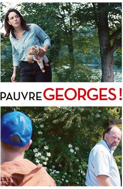 Pauvre Georges!