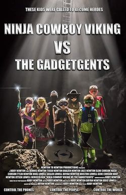 Ninja Cowboy Viking vs. the GadgetGents