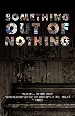 Something Out of Nothing