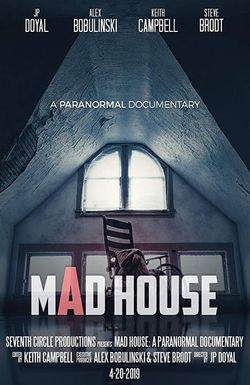 Mad House: A Paranormal Documentary
