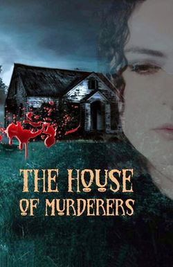 The House of Murderers