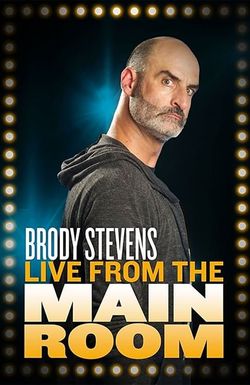 Brody Stevens: Live from the Main Room