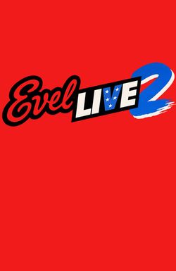 Evel Live 2