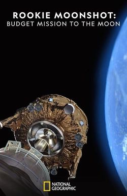 Rookie Moonshot: Budget Mission to the Moon