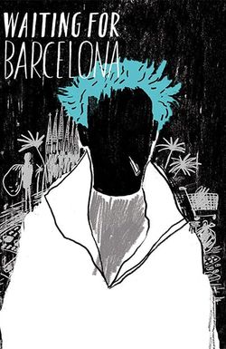 Waiting for Barcelona