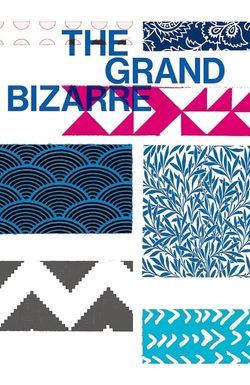 The Grand Bizarre
