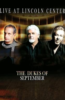 The Dukes of September Live at Lincoln Center