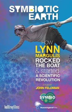 Symbiotic Earth: How Lynn Margulis rocked the boat and started a scientific revolution