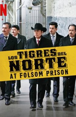 Los Tigres del Norte at Folsom Prison