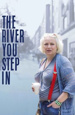 The River You Step In