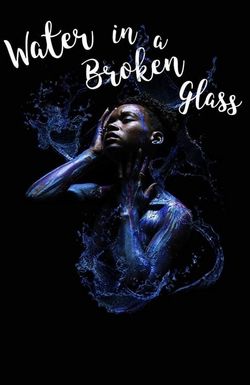 Water in a Broken Glass