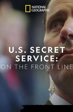 United States Secret Service: On the Front Line