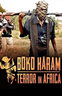 Boko Haram: Terror in Africa