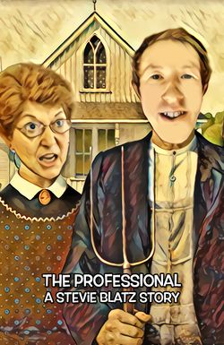 The Professional: A Stevie Blatz Story