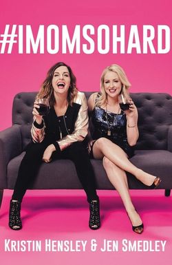 #IMomSoHard Live