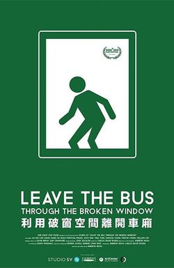 Leave the Bus Through the Broken Window