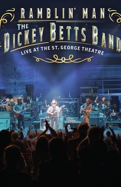 Dickey Betts Band: Ramblin' Live at the St. George Theater