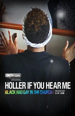 Holler If You Hear Me: Black and Gay in the Church