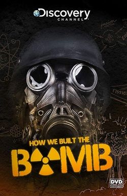 How We Built the Bomb