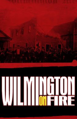 Wilmington on Fire