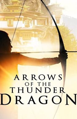 Arrows of the Thunder Dragon - Director's Cut