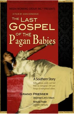 The Last Gospel of the Pagan Babies